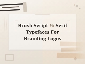 Brush Script vs Serif Typefaces: Choosing the Best Font for Your Logo Brand