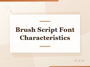 Free Brush Script Font Characteristics and Downloads