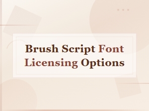 Licensing Options for Free Brush Script Fonts